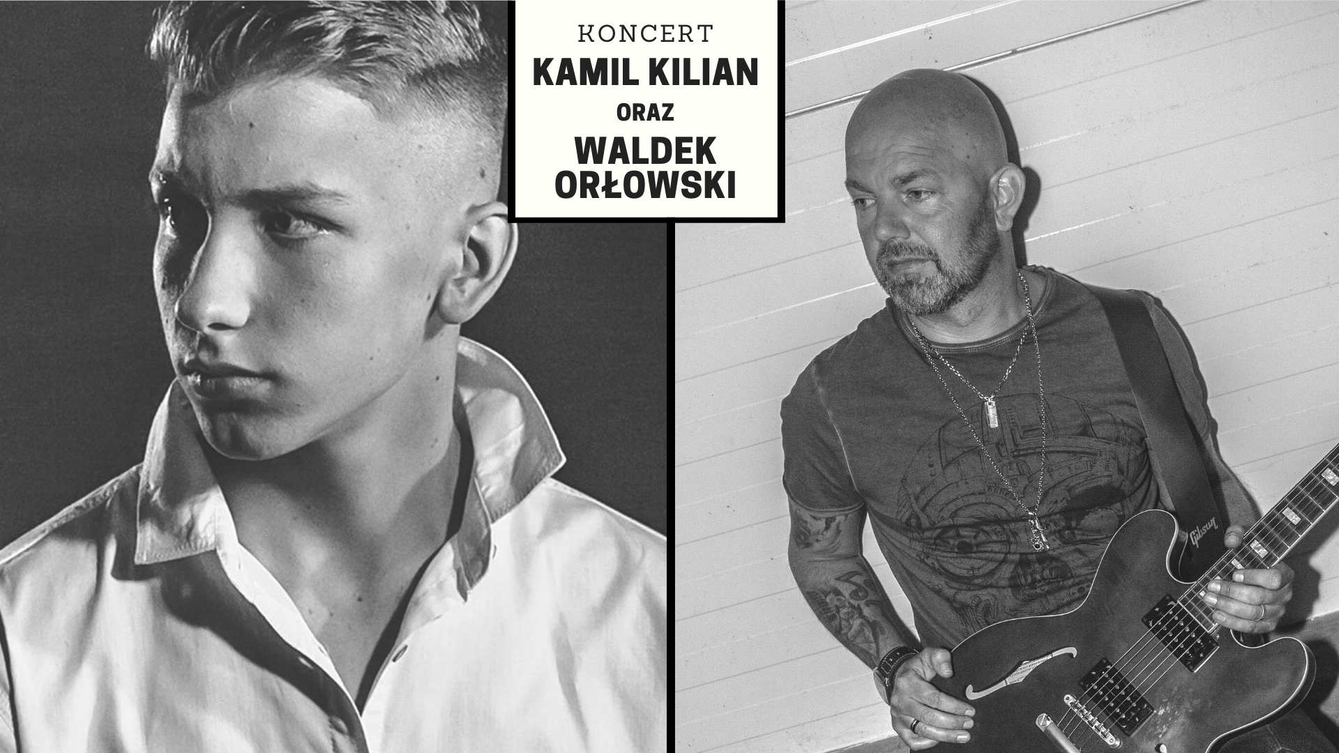 Kamil Kilian oraz Waldek Orłowski - Koncert