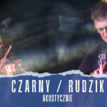 Duet Czarny / Radzik akustycznie - Koncert